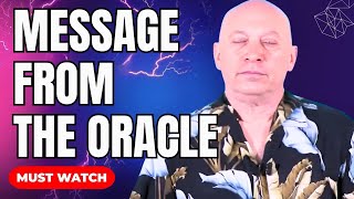 Bashar Reveals A Mysterious Message From The Oracle Channeled By Darryl Anka