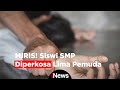 MIRIS! Siswi SMP Diperkosa Lima Pemuda saat Hendak Pergi Tarawih di Sulawesi Selatan