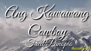 Watch Fred Panopio Ang Kawawang Cowboy video