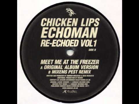 Chicken Lips - Meet Me At The Freezer (Original Album Version)