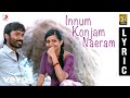 Maryan - Innum Konjam Naeram Tamil Lyric | A.R. Rahman | Dhanush