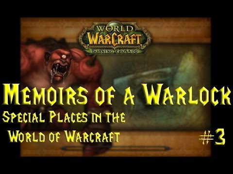  Warlock (Gruul's Lair) - Special Places to me in the World of Warcraft