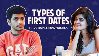 Types Of First Dates Feat. Arjun Chakraborty & Madhumita Sarkar Love Aaj Kal Porshu Svf