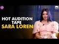 Sara Loren Hot Audition Tape | Sara Loren Interview | Momina's Mixed Plate