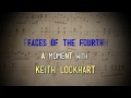 Faces of the 4th - Keith Lockhart