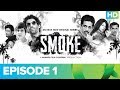 SMOKE Episode 1 | An Eros Now Original Series | Watch All Episodes On Eros Now