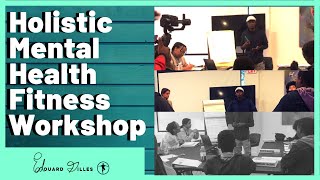 Holistic Mental Health Fitness Workshop Overview @ Urgent Inc