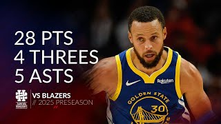 Stephen Curry 28 Pts 4 Threes 5 Asts Vs Blazers 2025 Preseason