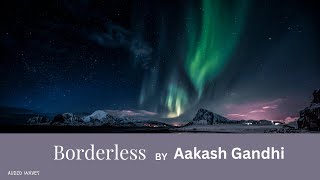 Borderless By Aakash Gandhi No Copyright