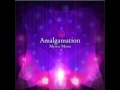 【高音質】Amalgamation - Mystic moon