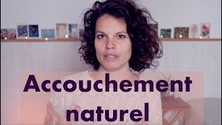 Accouchement physiologique - Le corps qui sait donner naissance