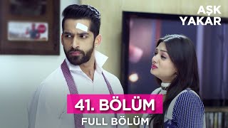 Aşk Yakar Hint Dizisi 41. Bölüm