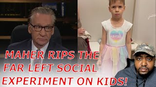 WOKE TikTok Mom GROOMS Son Into Wearing A Dress As Bill Maher GOES OFF On LGBTQ Experiments On Kids