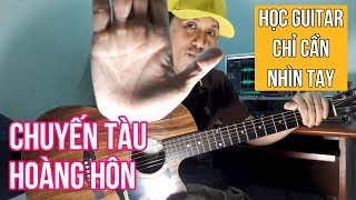 CHUYẾN TÀU HOÀNG HÔN - Hướng dẫn CHƠI NGON LÀNH HẾT BÀI | GUITAR BOLERO | NHÃ THANH CAO
