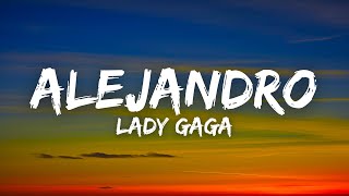 Lady Gaga - Alejandro (Lyrics)