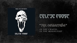 Watch Celtic Frost In The Chapel In The Moonlight video