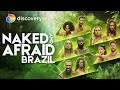 Meet the Survivalists! | Naked and Afraid Brazil | discovery+