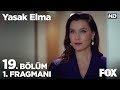 Yasak Elma 19. Bölüm 1. Fragmanı