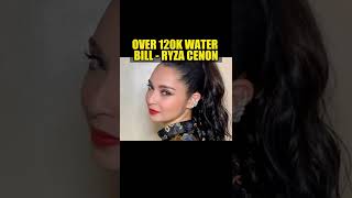 Over 120K Water Bill - Ryza Cenon