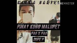 Pinay Kong Malupet - Pao X Pao , Dope P Magna Cartel