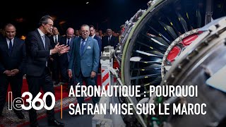 Aéronautique Ce Que Représente Le Maroc Pour Safran