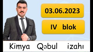 Kimya 4-Cu Qrup 03.06.2023 Qebul Suallari Izahi Abituriyent Dim Blok Imtahan