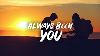 Dylan Emmet - Always Been You (Lyric Video)
