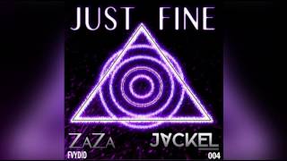 Watch Jackel  Zaza Maree Just Fine video