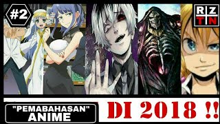 (ANIME) "5 Anime Yang Akan release di tahun 2018" Baca DESKRIPSI ??