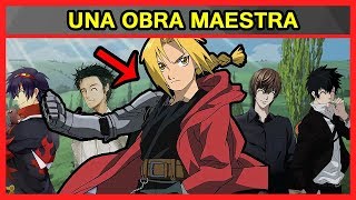 Fullmetal Alchemist Brotherhood: Por que FMA es una OBRA MAESTRA