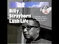 Billy Strayhorn - A Flower Is A Lovesome Thing (Strayhorn)