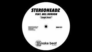 Stereoheadz Ft. Mel Hudson - Jungle Fever - 17 Branches Remix