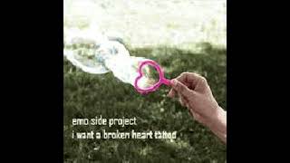 Watch Emo Side Project I Want A Broken Heart Tattoo video