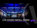 Live Sound Install Series: The Bowery and Teragram Ballrooms