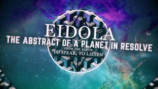 Watch Eidola The Abstract Of A Planet In Resolve video