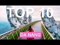 Top 10 Things to do in Da Nang, Vietnam - Travel Guide