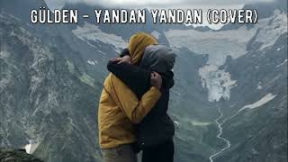 Gülden - Yandan Yandan (COVER)