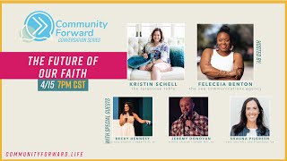 The Future of our Faith Post COVID-19 - Community Forward with Feleceia and Kristin