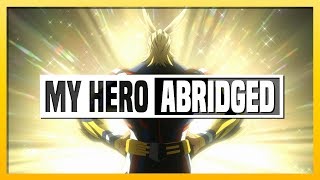 My Hero Academia ABRIDGED // 1 // REMASTERED