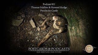 Episode 001 | Howard Rudge | Pembroke Castle