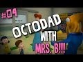 Octodad Dadliest Catch WIFE!!! Ep04