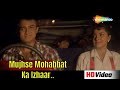 Mujhse Mohabbat Ka Izhaar | Hum Hain Rahi Pyar Ke | Aamir Khan | Juhi Chawla | Romantic Hindi Song