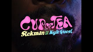 Stckman feat Kyle Quest - Cup of Tea
