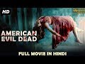 American Evil Dead - Hindi Dubbed Horror Full Movie HD | Horror Movies In Hindi | South Indian Movie