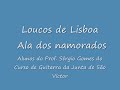 Loucos de Lisboa - Ala dos Namorados