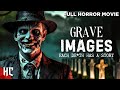 Grave Images Full Movie | Full Thriller Horror Movie | HD English Movie | Horror Central