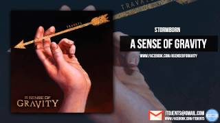 Watch A Sense Of Gravity Stormborn video