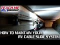 TEACH ME RV! How to maintain your cable slide system in your RV!