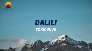 Toxic - Daliliofficial Video Lyrics