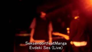 maNga & Seksendört - Evdeki Ses (2006-2007)
